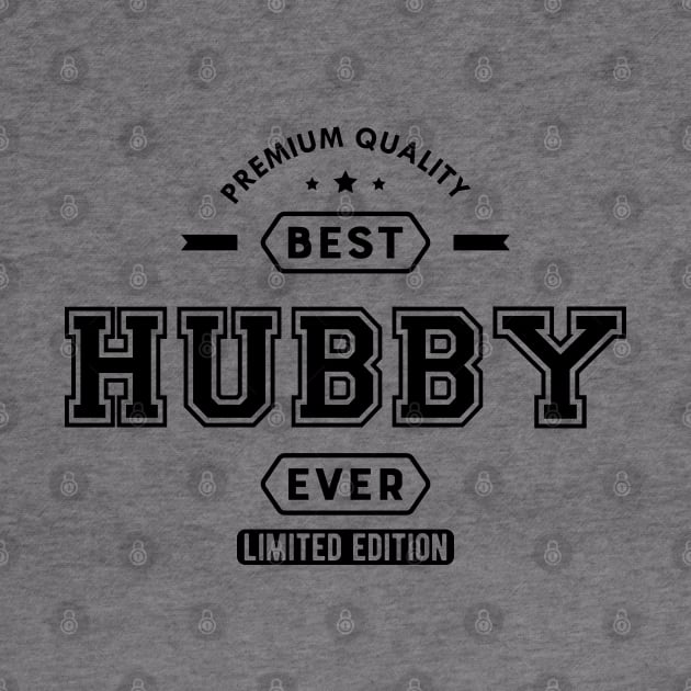 Hubby - Best Hubby Ever Limited Edition by KC Happy Shop